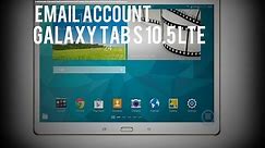 How to add an email account on my Samsung Galaxy Tab S 10.5 LTE