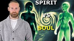 What's the DIFFERENCE Between Your SOUL and Your SPIRIT