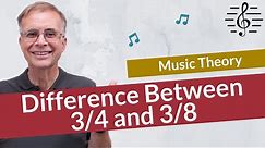 The Difference Between 3/4 and 3/8 Time Signatures - Music Theory