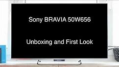 Sony BRAVIA 50W656 50' LED Smart TV Unboxing and First Look (KDL-50W656)