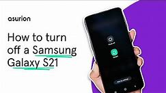 How to turn off or restart a Samsung Galaxy S21 | Asurion