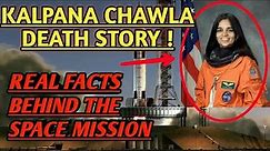 Kalpana Chawla death story Full HD,How Did Indian Astronauts KALPANA CHAWLA is died