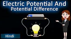 Electric potential and potential difference || 3D animated explanation || class 12th & 10th Physics