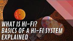 What are Hi-Fi Systems? What are the Core Components of Hi-Fi Music Systems Explained | Ooberpad