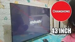 Unboxing Changhong Android TV 43 Inch