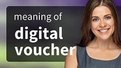 Understanding Digital Vouchers: A Simple Guide