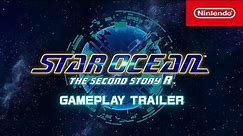STAR Ocean Second Story R - Gameplay Trailer - Nintendo Switch