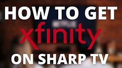 How To Get Xfinity Stream App on ANY Sharp TV