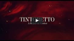 Tintoretto: A Rebel in Venice