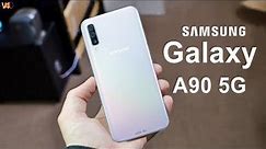 Samsung Galaxy A90 5G Official Video, Price, Release Date, Camera, Specs Trailer, Features, Launch