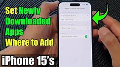 iPhone 15/15 Pro Max: How to Set Newly Downloaded Apps To Add to Home Screen or App Library Only