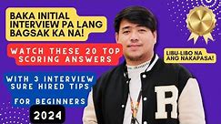 INITIAL INTERVIEW TIPS 2024 (WITH 20 SAMPLE QUESTIONS AND ANSWERS FOR BEGINNERS) | KUYA RENEBOY