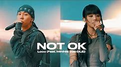로꼬 (Loco) - ‘NOT OK (Feat. 민니 ((여자)아이들))’ Official Live [ENG/CHN]