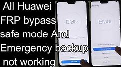 All HUAWEI FRP Bypass Safe mode And Emergency backup Not Working EMUI 9.1 And EMUI 10 New Method 3