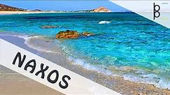 Naxos Island Greece | Beaches and Mountains