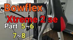 Bowflex Xtreme 2 se ~Part 5, 6, 7, 8 How To Assemble Instructions Assembly
