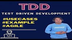 Test Driven Development - What is TDD explained with steps, example and usecases | Agile Methodology