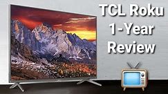 TCL 65 Inch 4K Roku TV 4 Series Review | 1 Year Later