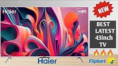 Haier 43 inch 4K LED Smart Google TV 2023 Edition with DOLBY VISION-ATMOS L43EG - haier smart tv