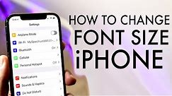 How To Change Font Size On ANY iPhone!