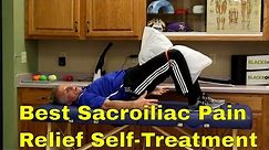 Best Sacroiliac Pain Relief Self-Treatment