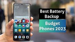 Best Battery Backup Budget Phones 2023