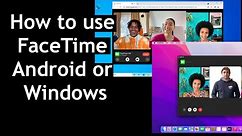 How to use FaceTime Android or Windows PC From Mac