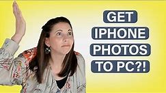 How to get your iPhone photos on your PC