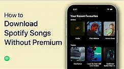 How To Download Songs in Spotify Without Premium
