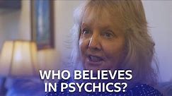 Delving Into The World Of Psychic Mediums | Who Believes In Psychics?