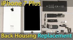 iPhone 7 Plus Disassembly and Back Cover Replacement