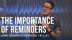 Genesis 15:1-21, The Importance Of Reminders