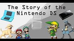 The Story of the Nintendo DS (Complete Series)