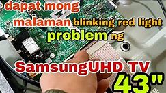 Samsung 43inch UHD Smart TV blinking red light problem