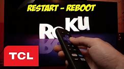 How to Restart - Reboot your TCL Roku TV