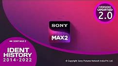 [UPDATED] Sony Max 2 Channel Ident History (2014-2022) | Version (2.0)