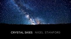 Crystal Skies - Nigel Stanford - 4k TimeLapse