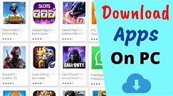 How to download games and apps from Playstore in PC