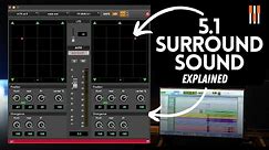 How To Mix In 5.1 Surround Sound | Everything You Need To Know