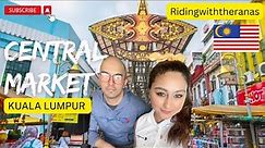 CENTRAL MARKET guide, Kuala Lumpur Guided Tour | Pasar Seni | Shopping & Attractions Malaysia 🇲🇾