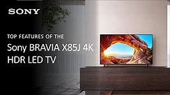 Sony X85J 4K HDR LED TV | Product Overview