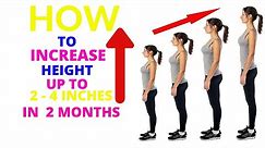 how to increase height up to 4 inches in 2 months - how to grow 2 inches taller (quick fix)