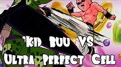 Kid Buu vs Ultra Perfect Cell