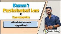 #19 Keynes psychological law of consumption | Absolute income hypothesis by Hardev Thakur