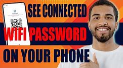 How to See Connected WIFI Password On Your Phone (2024)