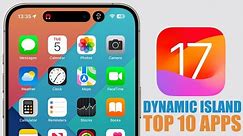 10 DYNAMIC ISLAND Apps You Must Have on iPhone !