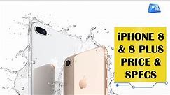 iPhone 8 & iPhone 8 Plus: Specs & Price| Tech Tak