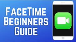 How to Use FaceTime - Beginners Guide 2024