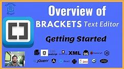 Overview of Brackets - Getting Started (Lesson 2)
