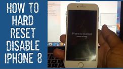 How To: Hard Reset Disabled iPhone 8